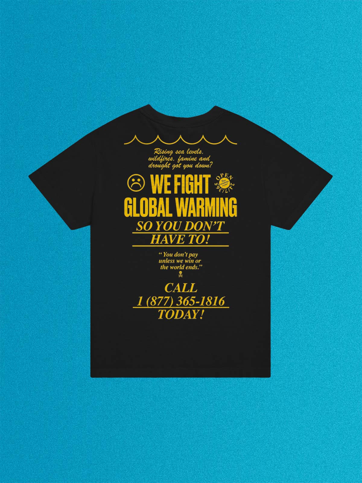 We Fight Global Warming Unisex Tubular Trash Tee