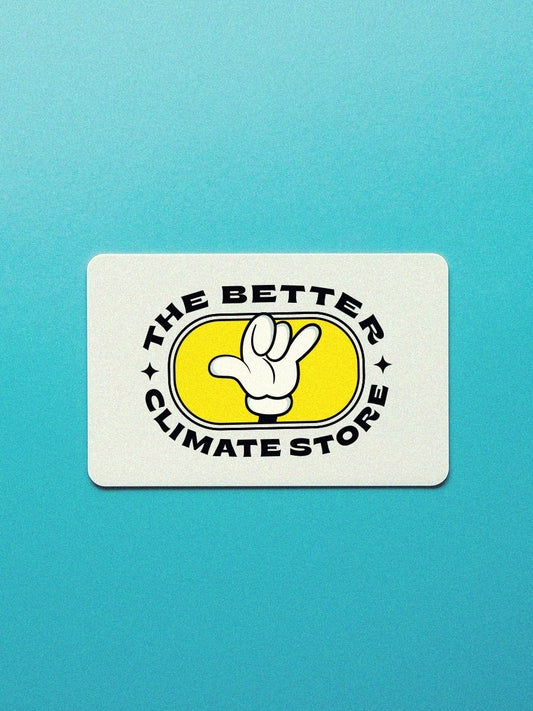Gift Card | THE BETTER CLIMATE STORE